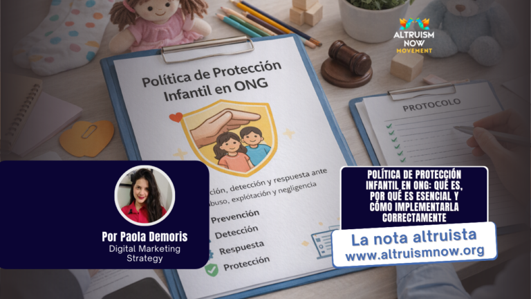 Política de protección infantil en ONG: qué es, por qué es esencial y cómo implementarla correctamente