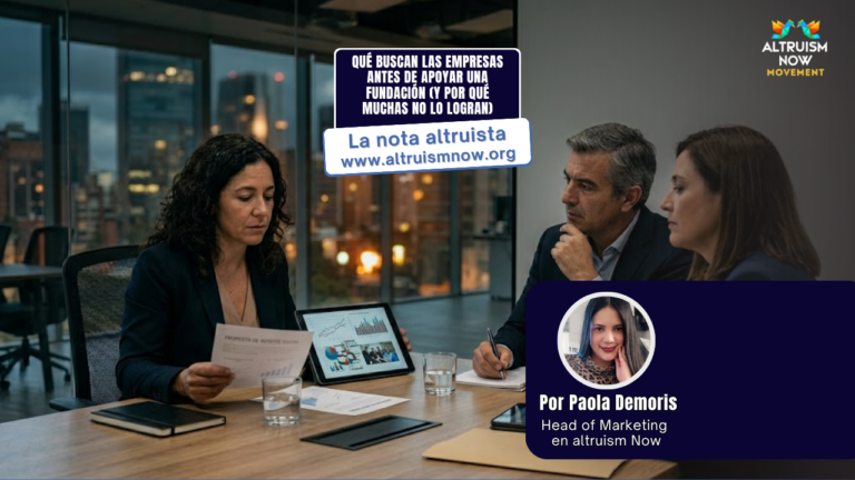 Qué buscan las empresas antes de apoyar una fundación (y por qué muchas no lo logran)